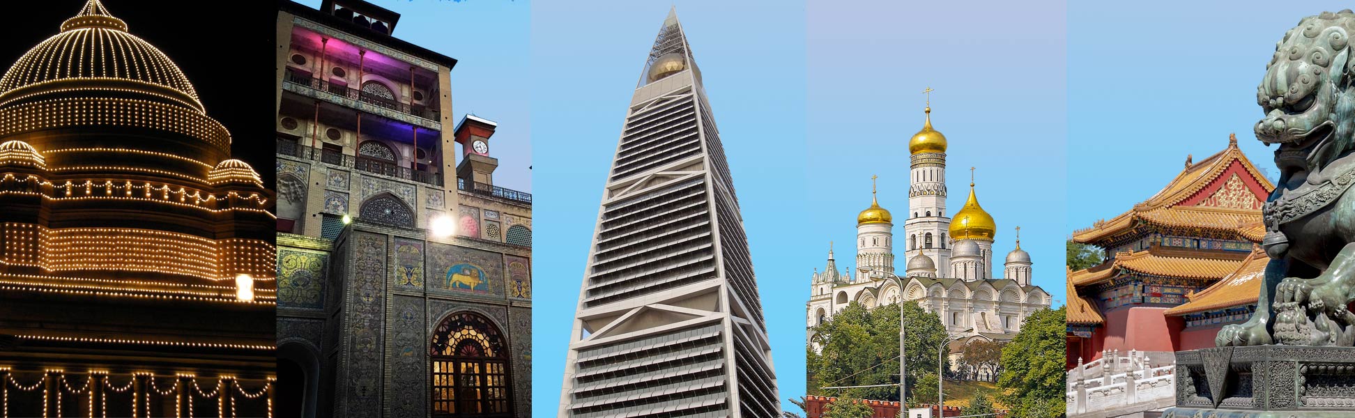 Buildings in New Delhi, India; Tehran, Iran; Riyadh, Saudi Arabia; Moscow, Russia; and Bejing in China